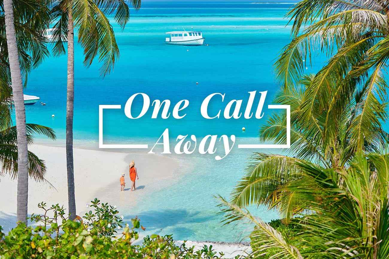 One Call Away